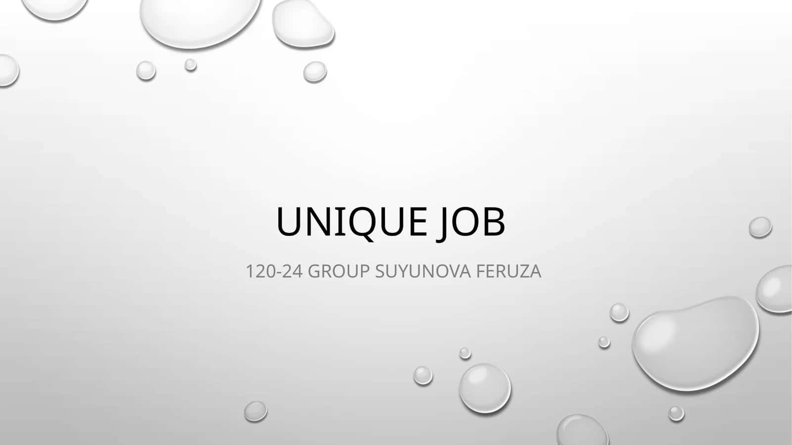 Unique job 1