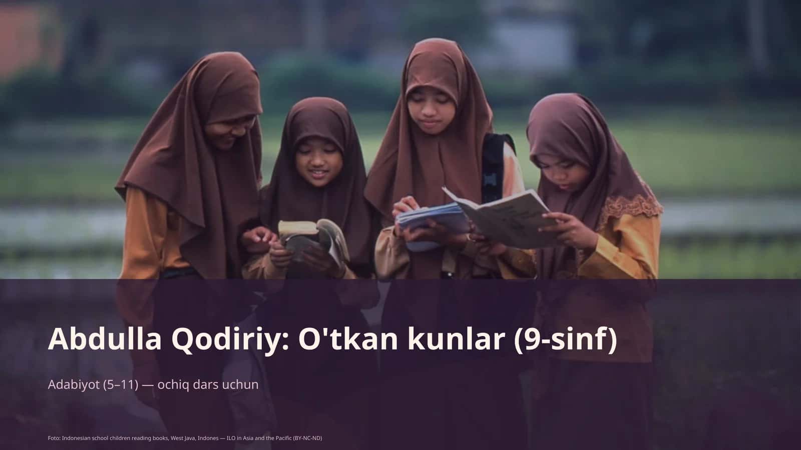 Abdulla Qodiriy: O'tkan kunlar (9-sinf) 1