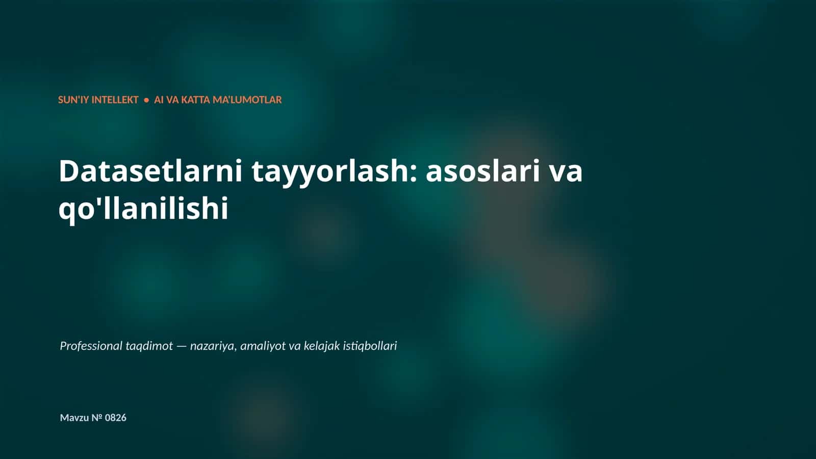 SUN'IY INTELLEKT • AI VA KATTA MA'LUMOTLAR 1