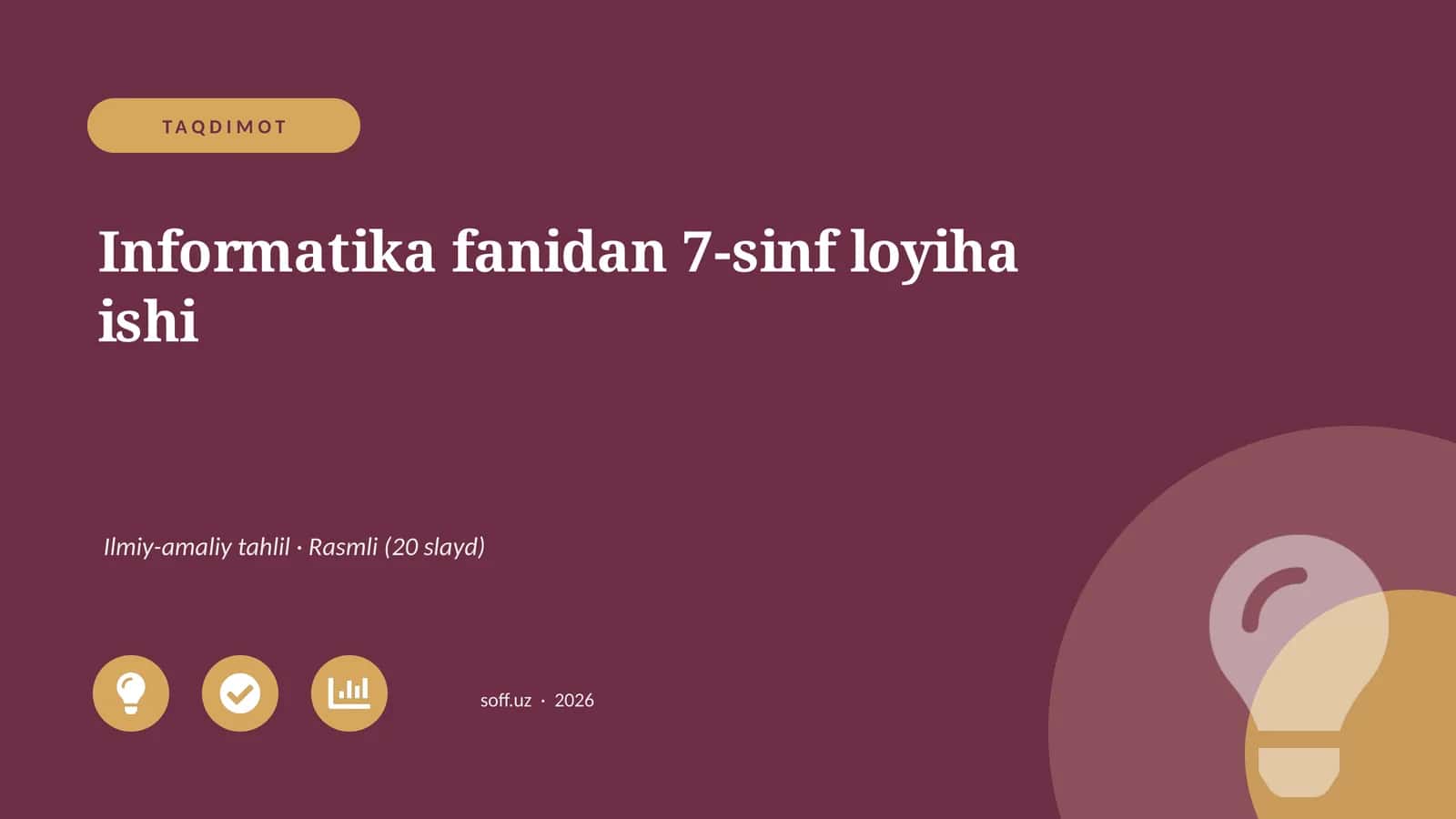 Informatika fanidan 7-sinf loyiha ishi 1