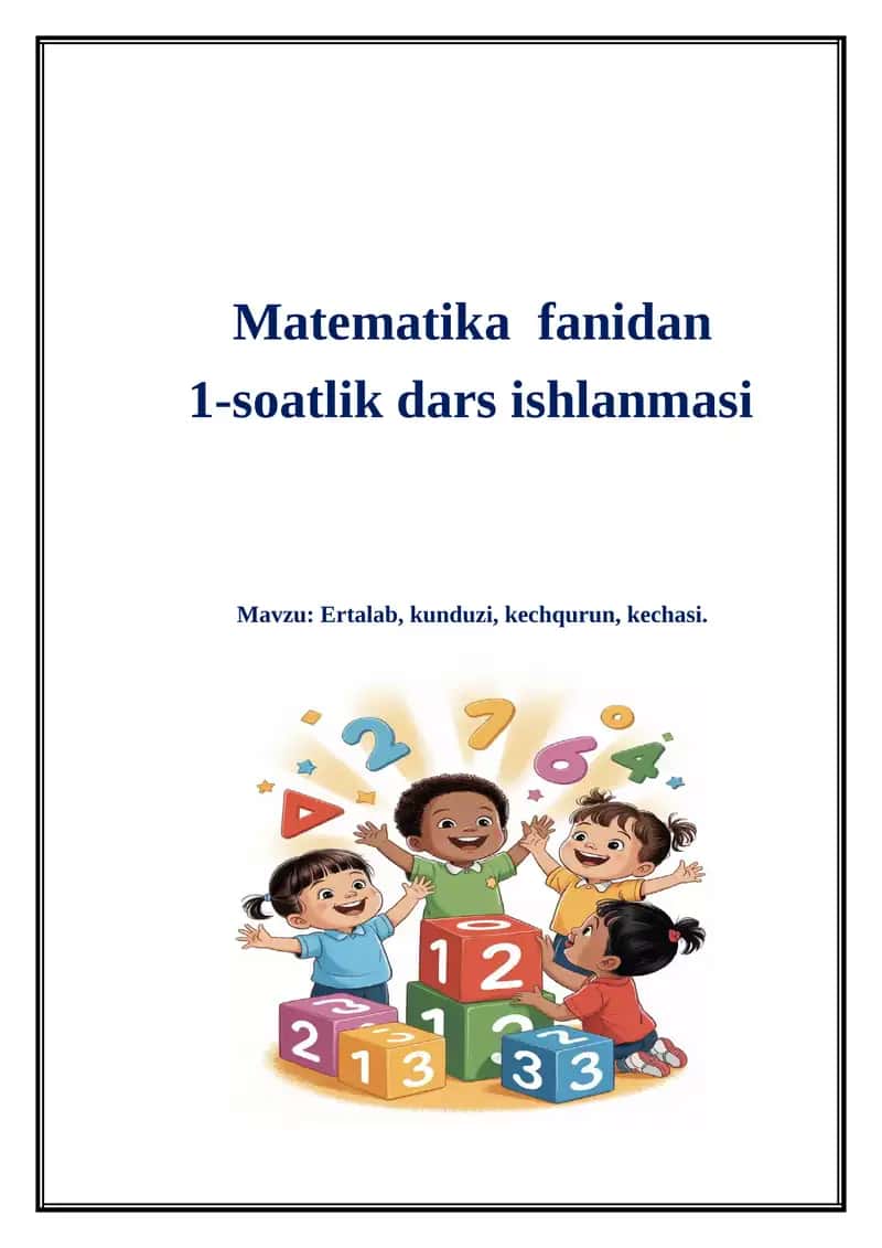Matematika fanidan 1-soatlik dars ishlanmasi 1