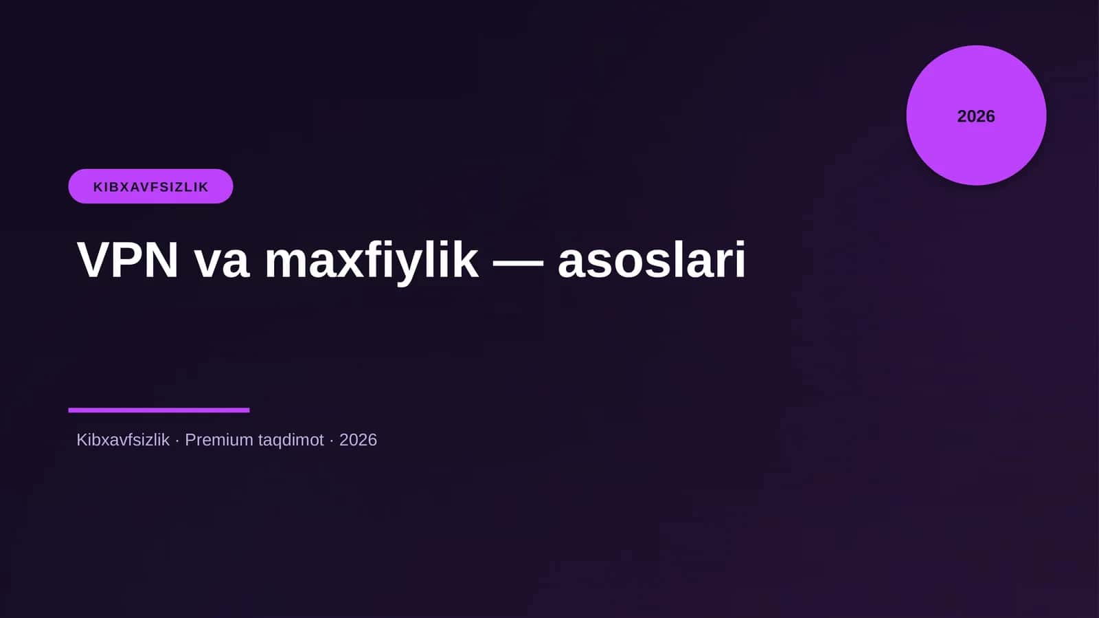 VPN va maxfiylik — asoslari 1