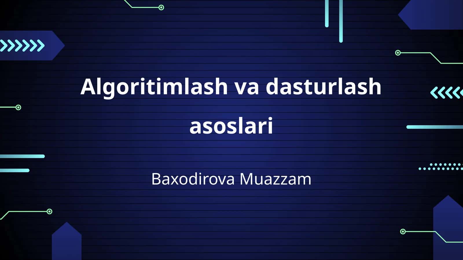 Algoritimlash va dasturlash asoslari 1