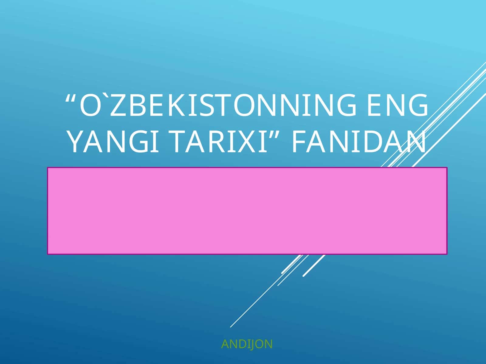 O`zbekistonning eng yangi tarixi fanidan 1