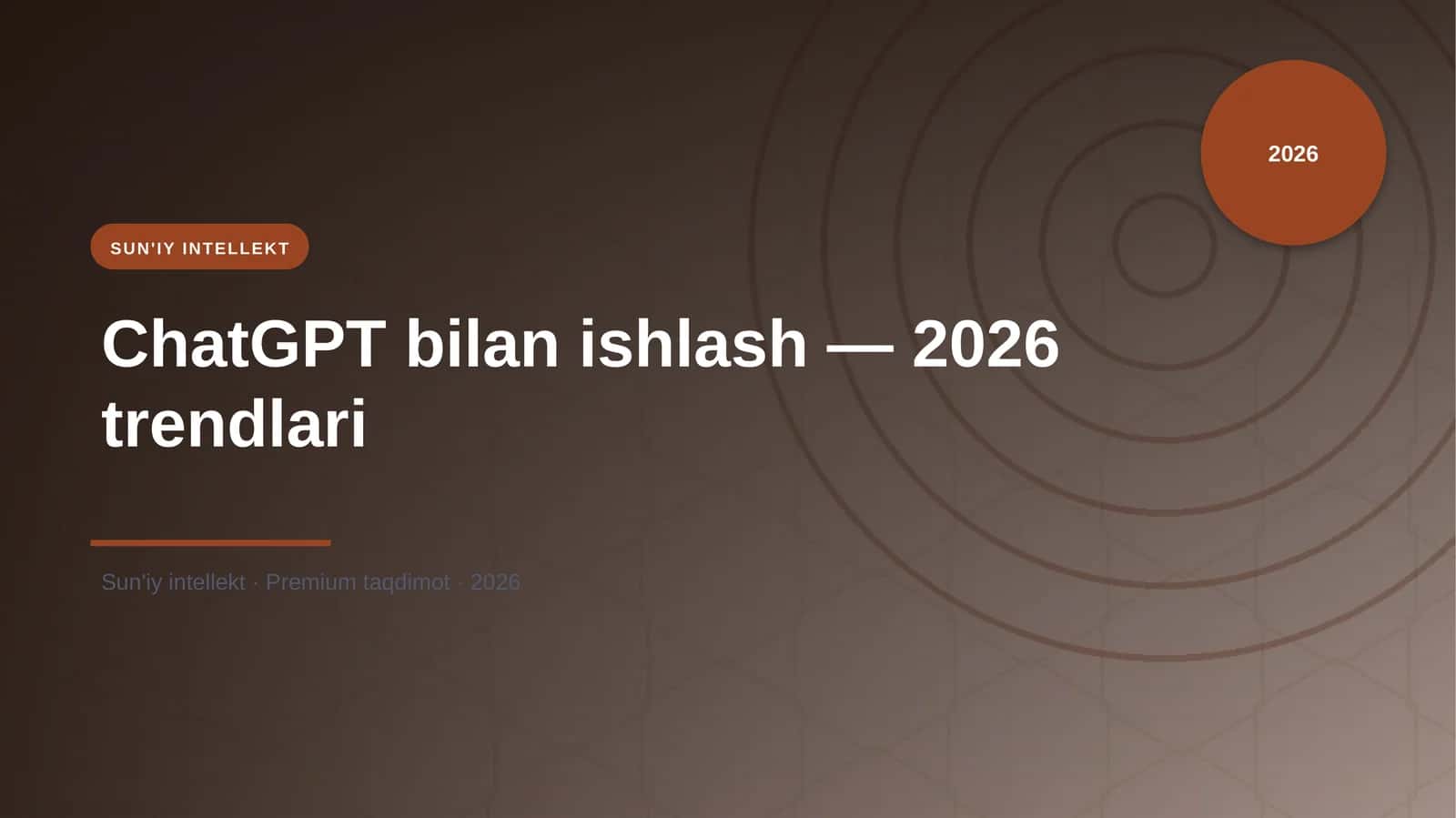 ChatGPT bilan ishlash — 2026 trendlari 1