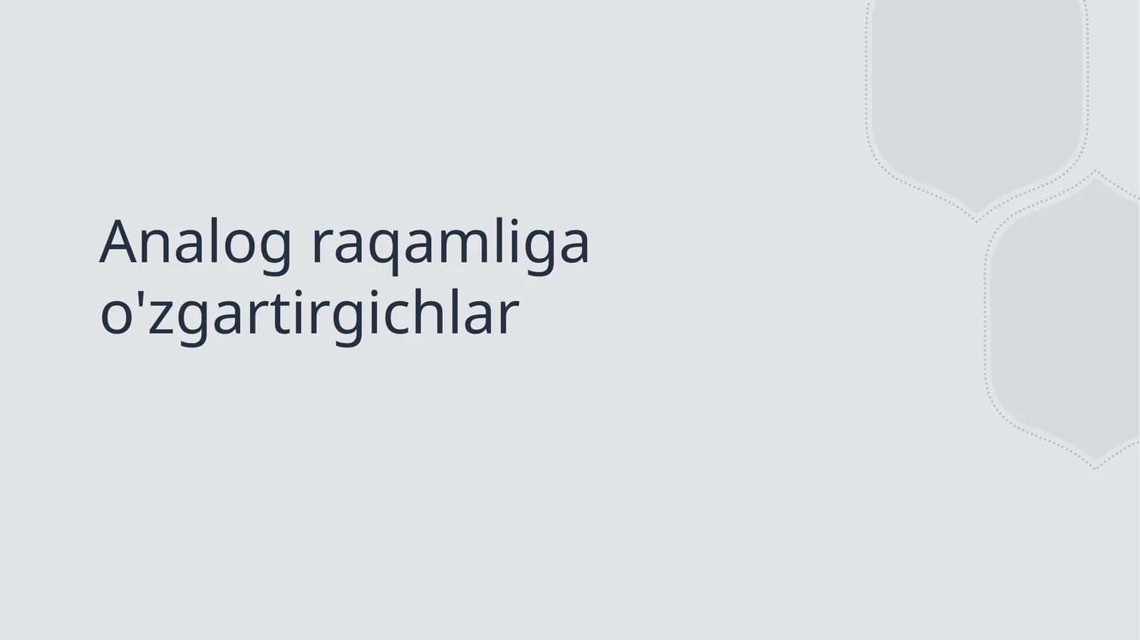 Analog raqamliga o`zgartirgich 1