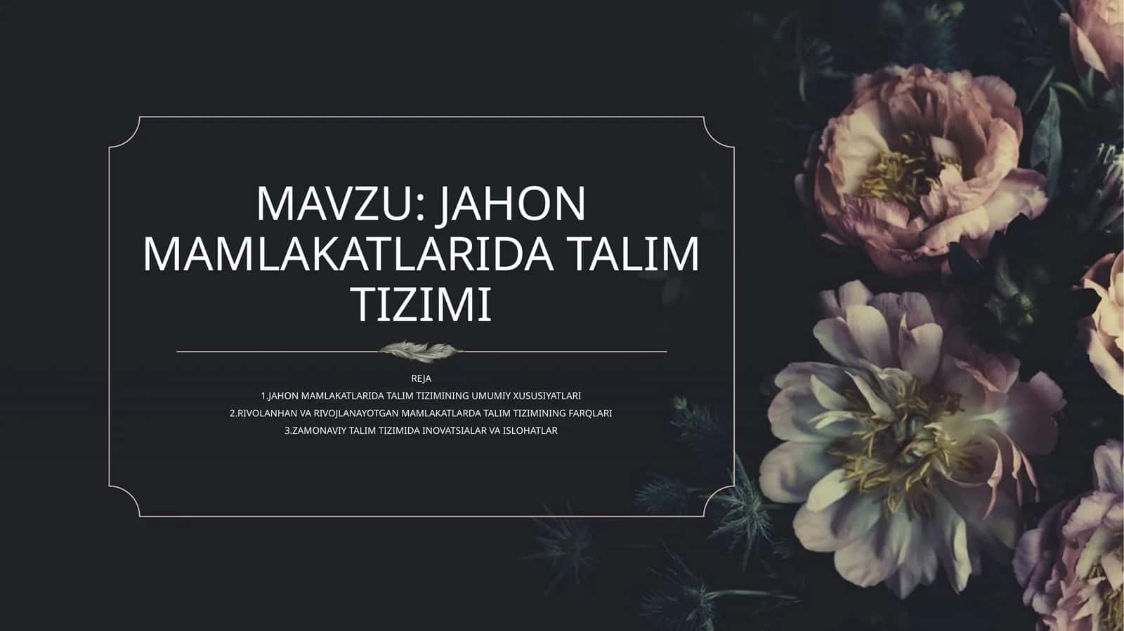 JAHON MAMLAKATLARIDA TALIM TIZIMI 1