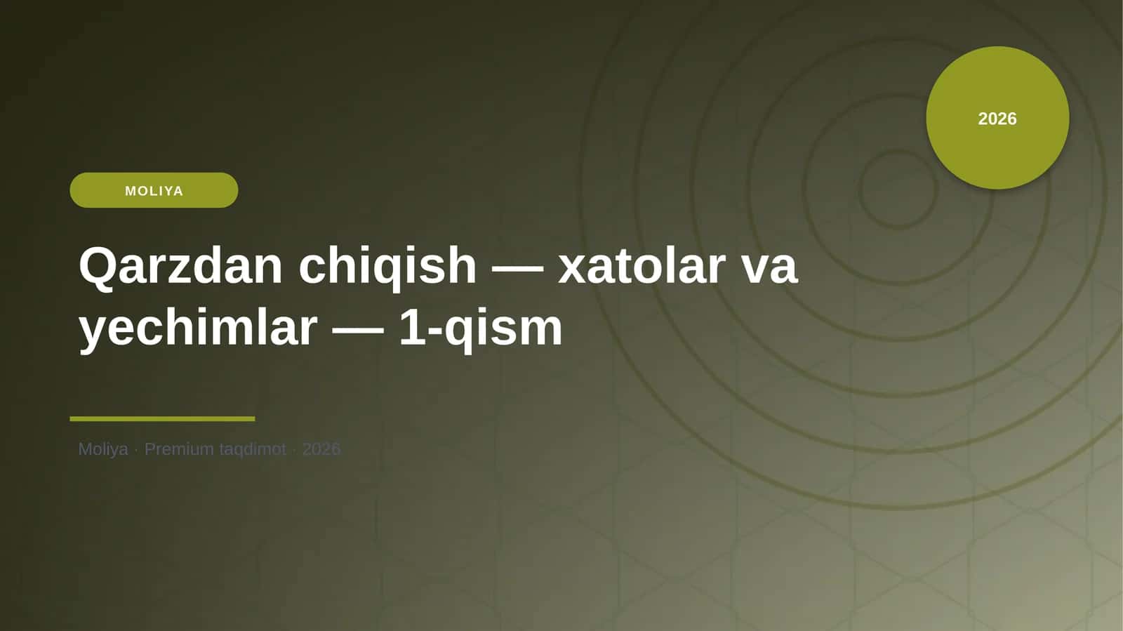 Qarzdan chiqish — xatolar va yechimlar — 1-qism 1
