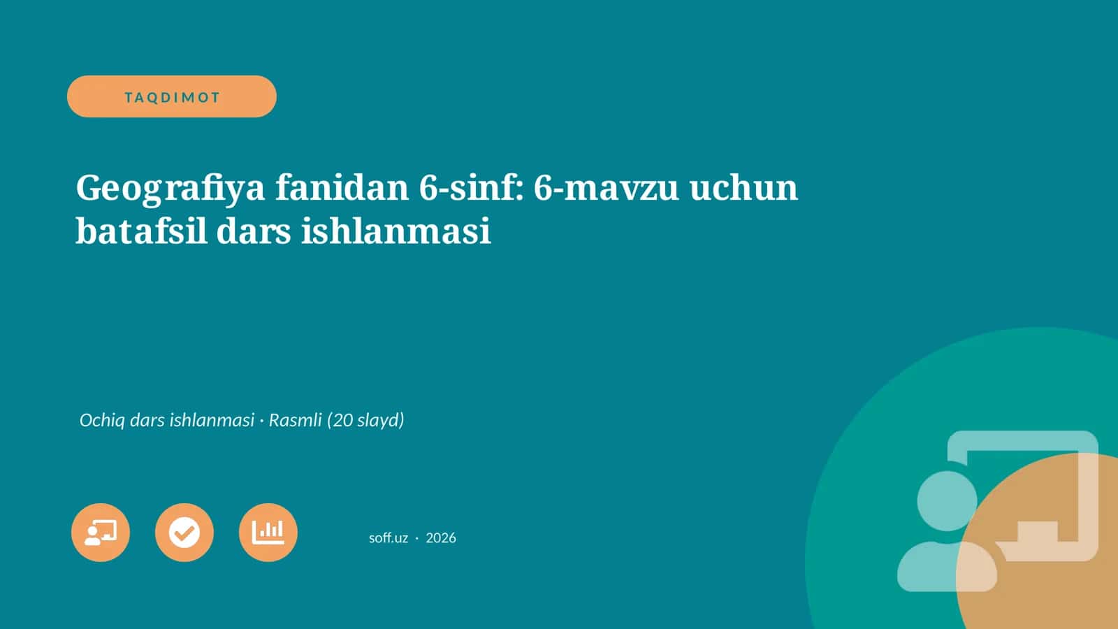 Geografiya fanidan 6-sinf: 6-mavzu uchun batafsil dars ishlanmasi 1