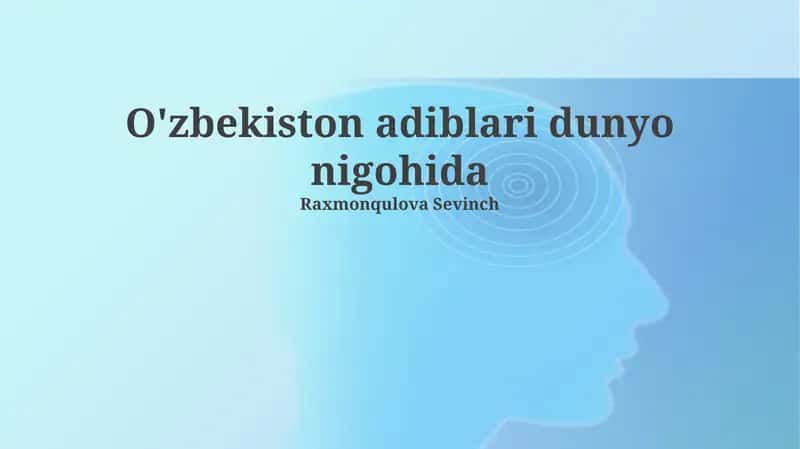 O'zbekiston adiblari dunyo nigohida 1