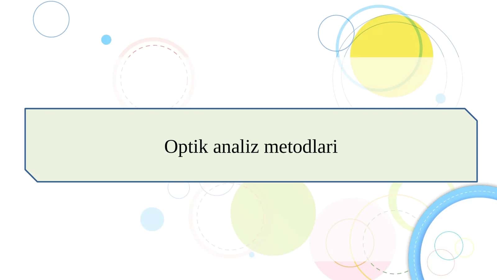 Optik analiz metodlari SLAYD 1