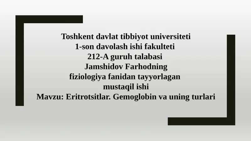 Eritrotsitlar. Gemoglobin va uning turlari 1