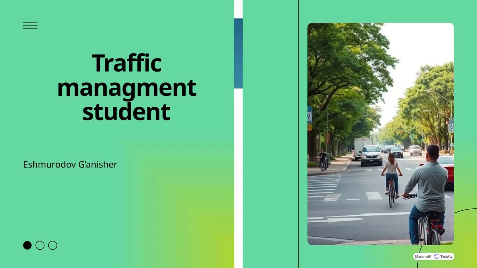 Traffic Management for Students 1