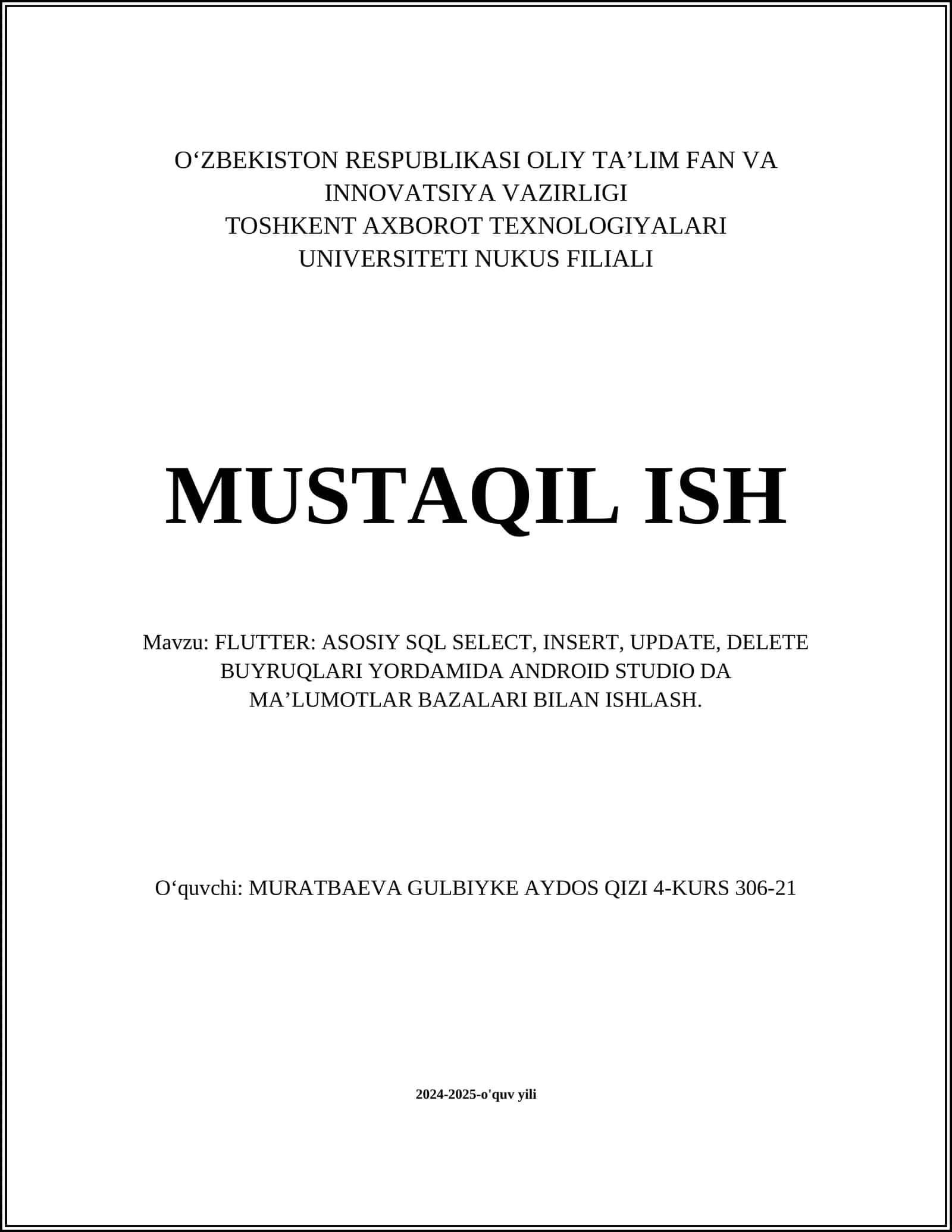 FLUTTER: ASOSIY SQL SELECT, INSERT, UPDATE, DELETE BUYRUQLARI YORDAMIDA ANDROID STUDIO DA MA’LUMOTLAR BAZALARI BILAN ISHLASH 1