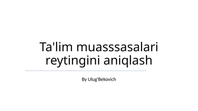 Ta'lim muassasalari reytingini aniqlash 1