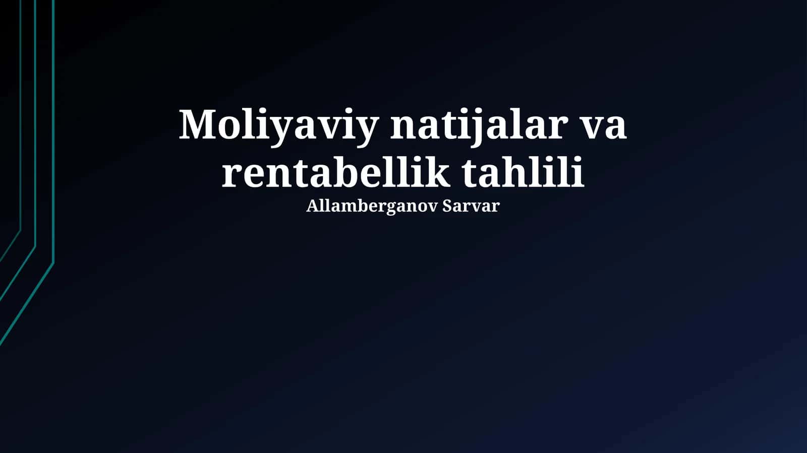 Moliyaviy natijalar va rentabellik tahlili 1
