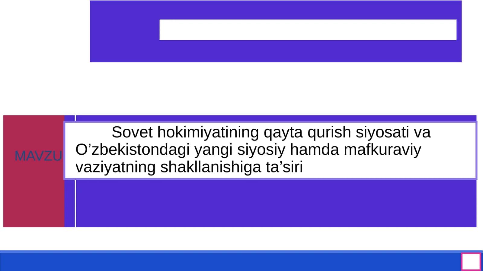 Sovet hokimiyatining qayta qurish siyosati va O’zbekistondagi yangi siyosiy hamda mafkuraviy vaziyatning shakllanishiga ta’siri 1