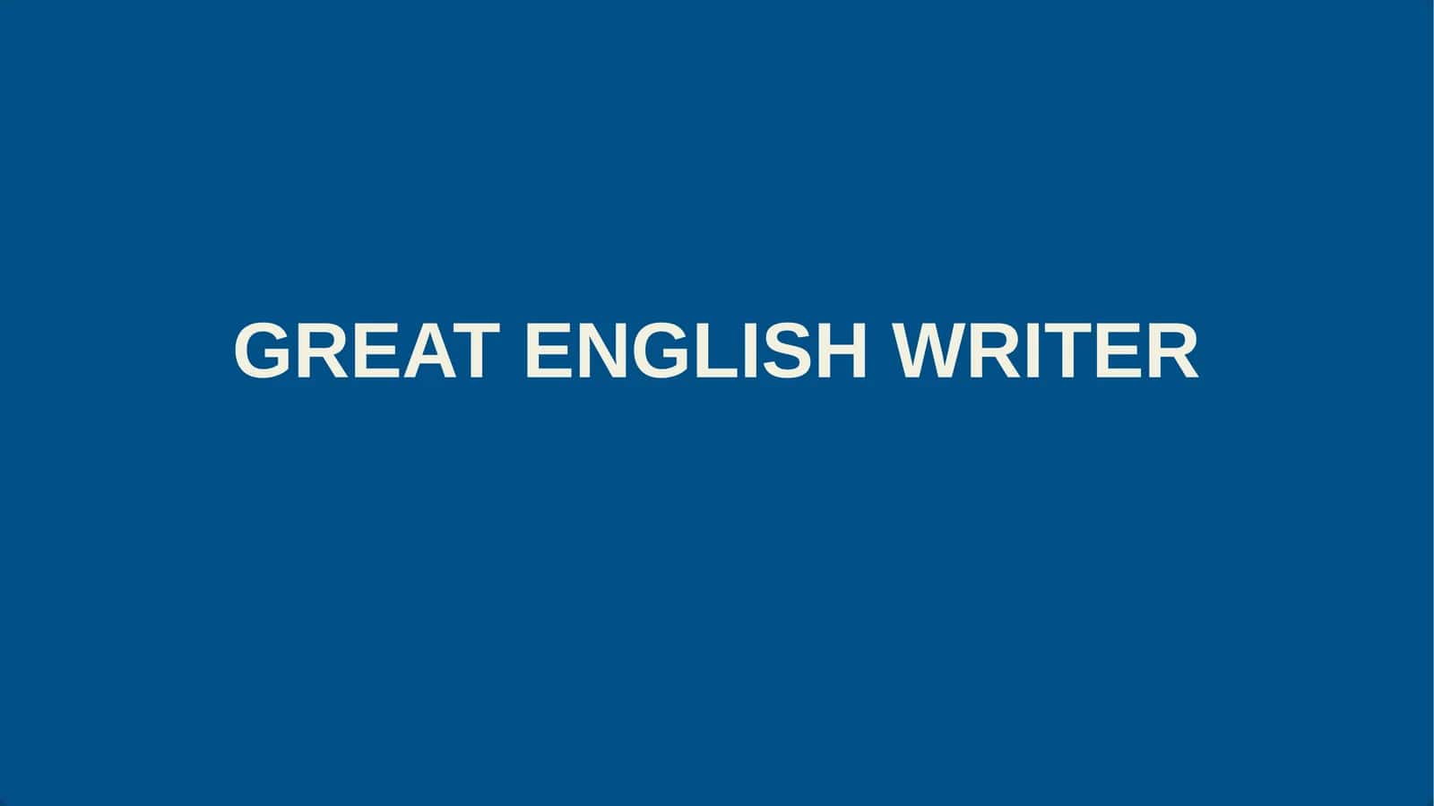 GREAT ENGLISH WRITER 1