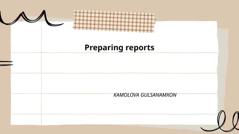 Preparing reports 1