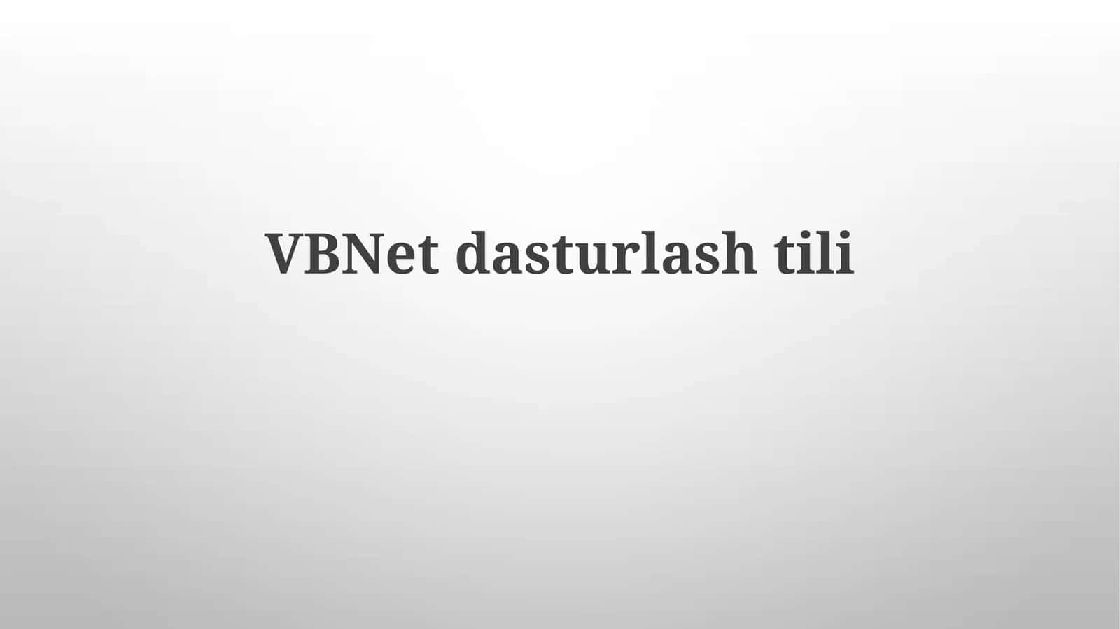 VBNetdasturlashtili 1