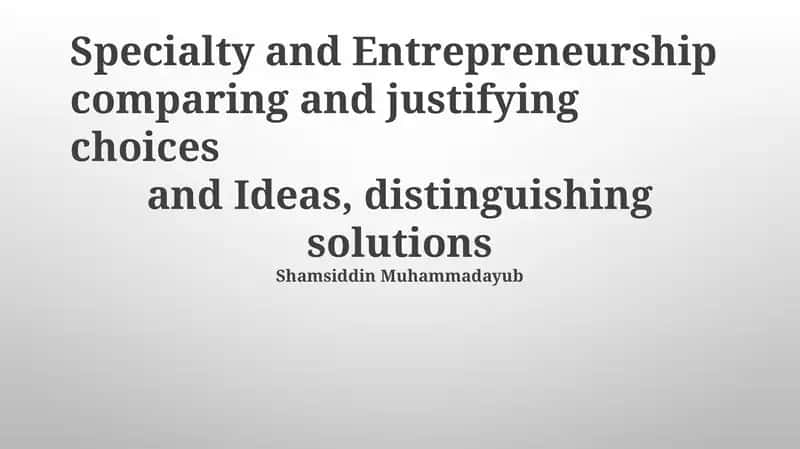 Specialty And Entrepreneurship 1