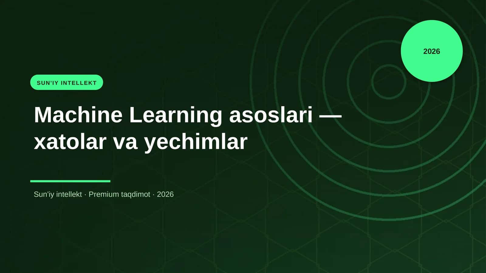Machine Learning asoslari — xatolar va yechimlar 1
