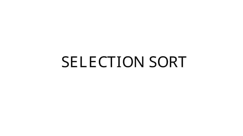 SELECTION SORT 1