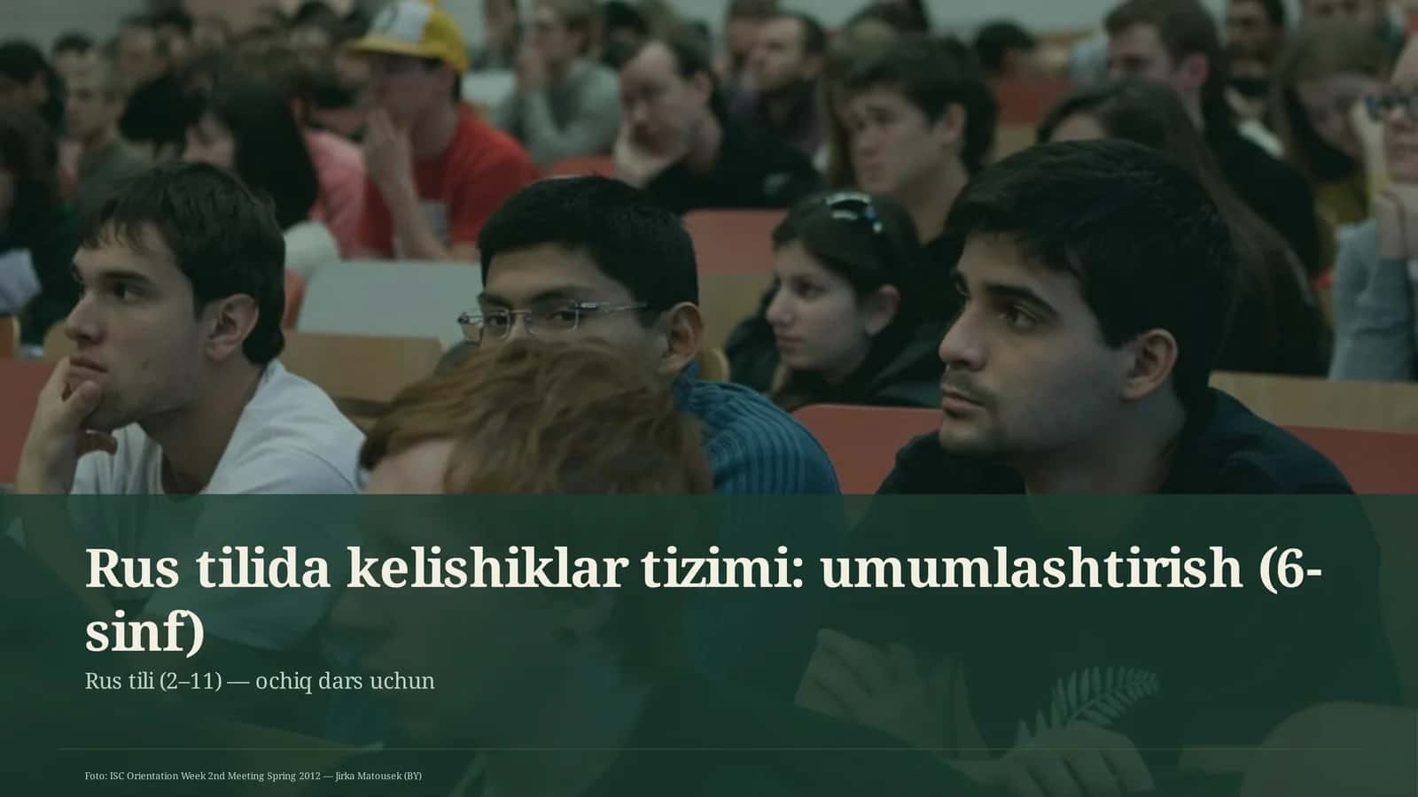 Rus tilida kelishiklar tizimi: umumlashtirish (6-sinf) 1