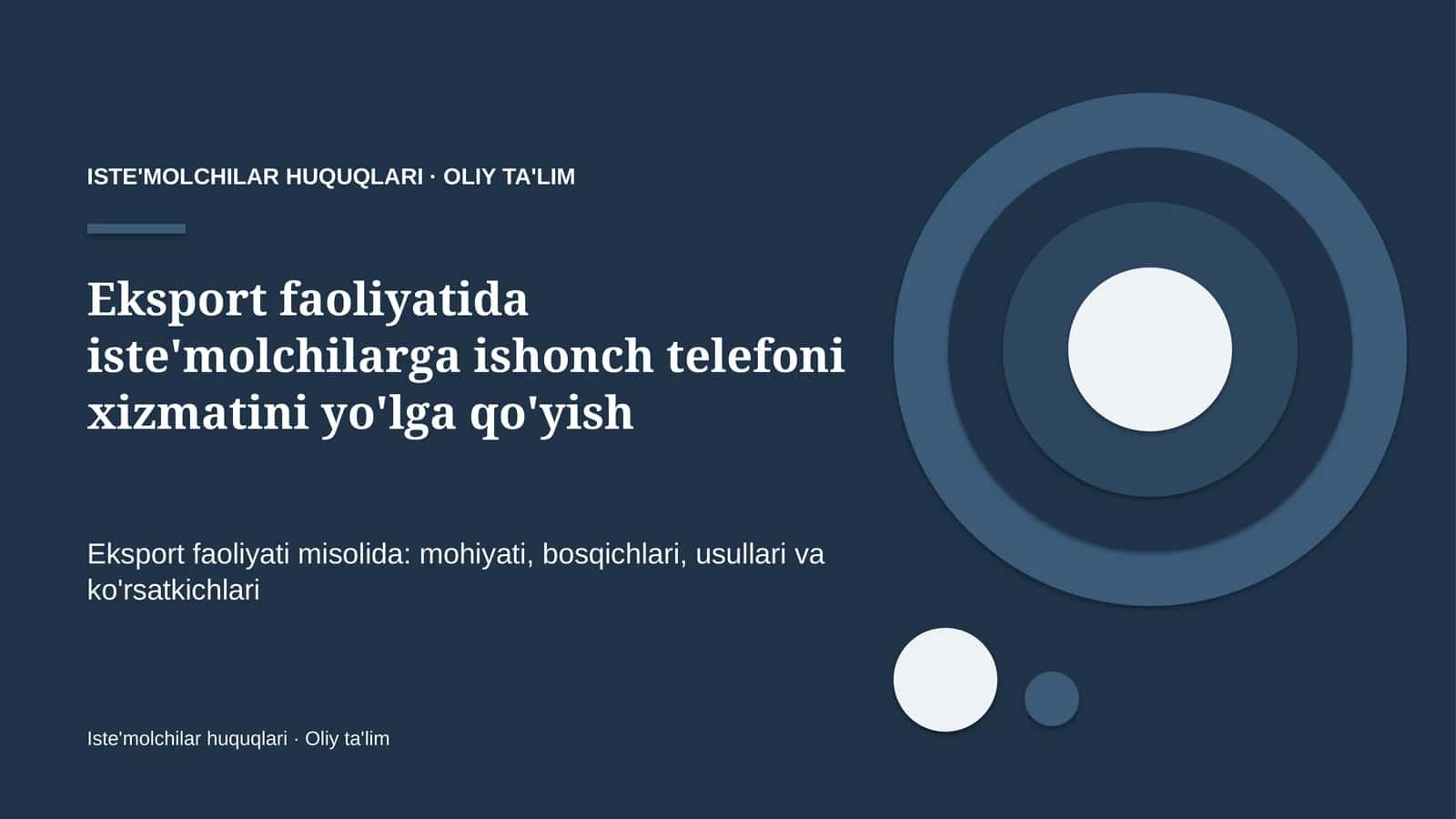Eksport faoliyatida iste'molchilarga ishonch telefoni xizmatini yo'lga qo'yish 1