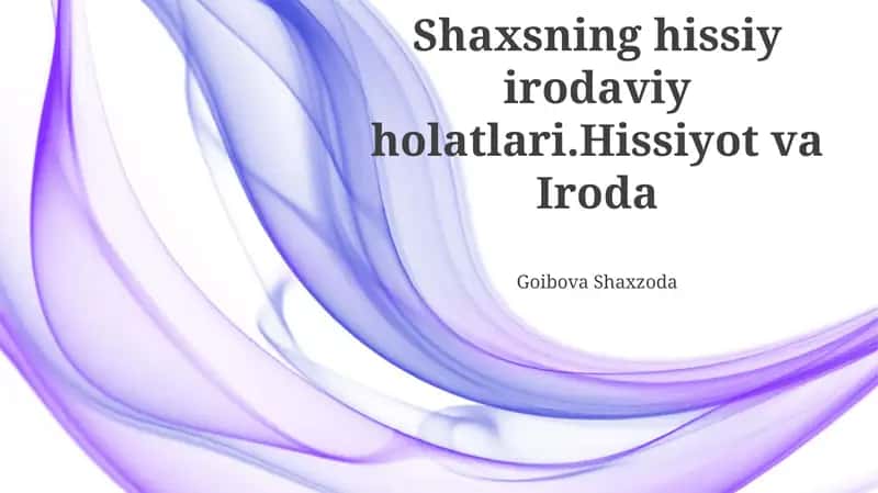 Hissiyot va Iroda 1