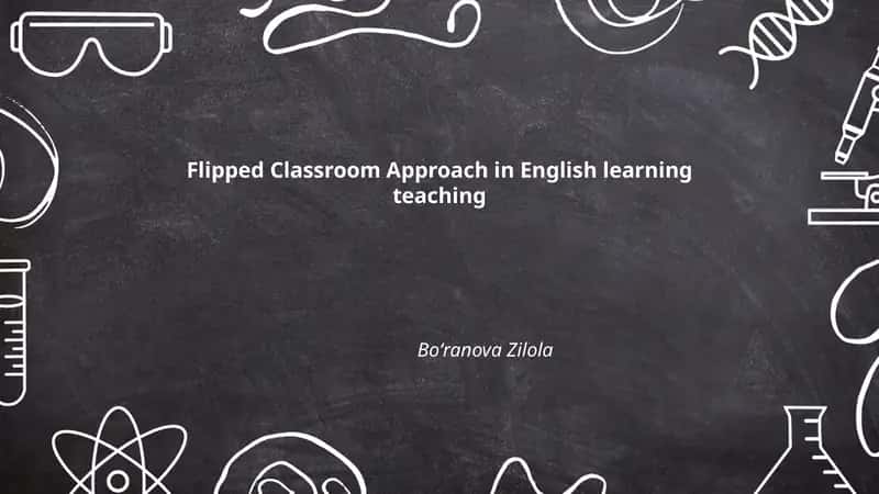Flipped Classroom Approach in English learning teaching 1