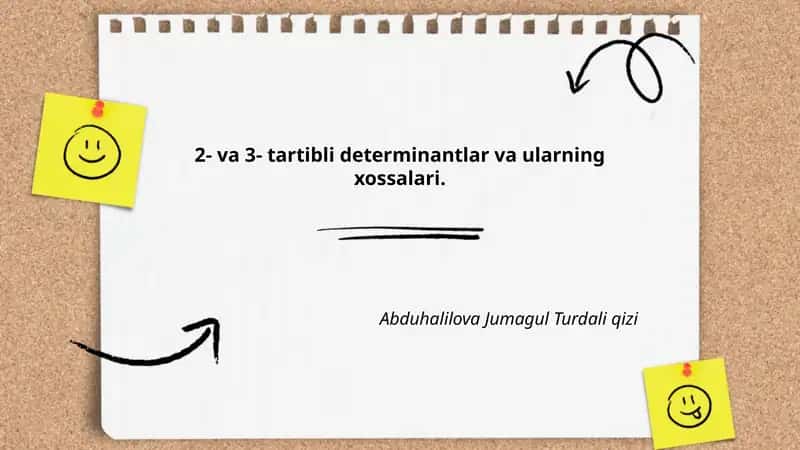 2- va 3- tartibli determinantlar va ularning xossalari. 1