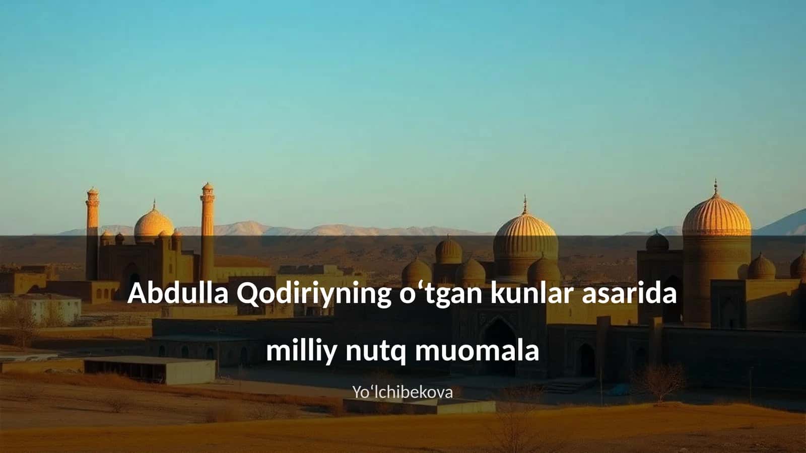 Oʻtgan kunlar 1