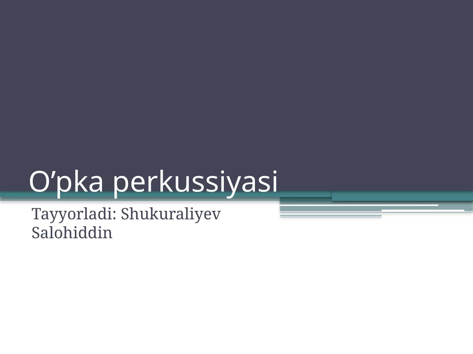 O’pkaperkussiyasi 1