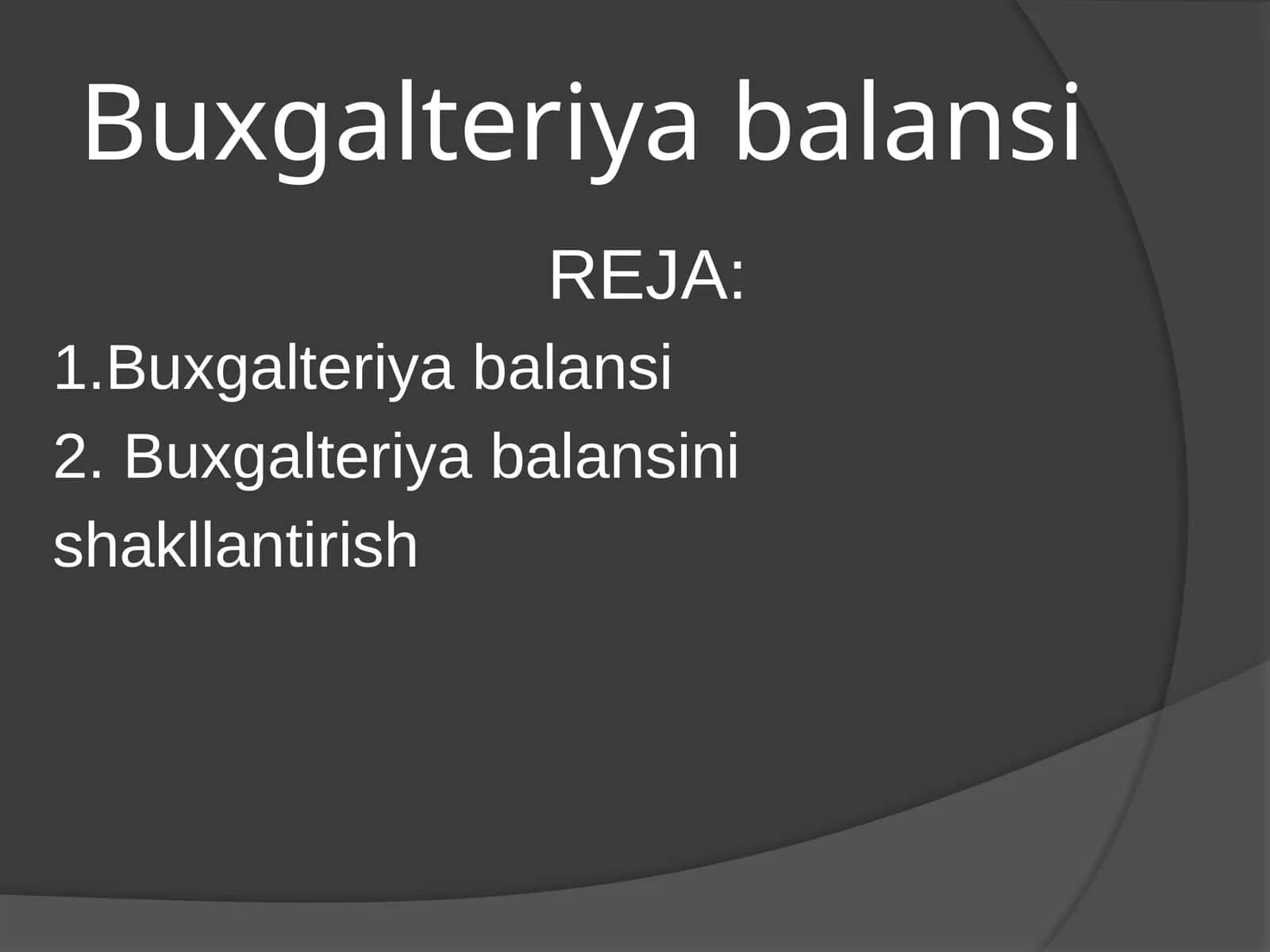 Buxgalteriya balansi 1