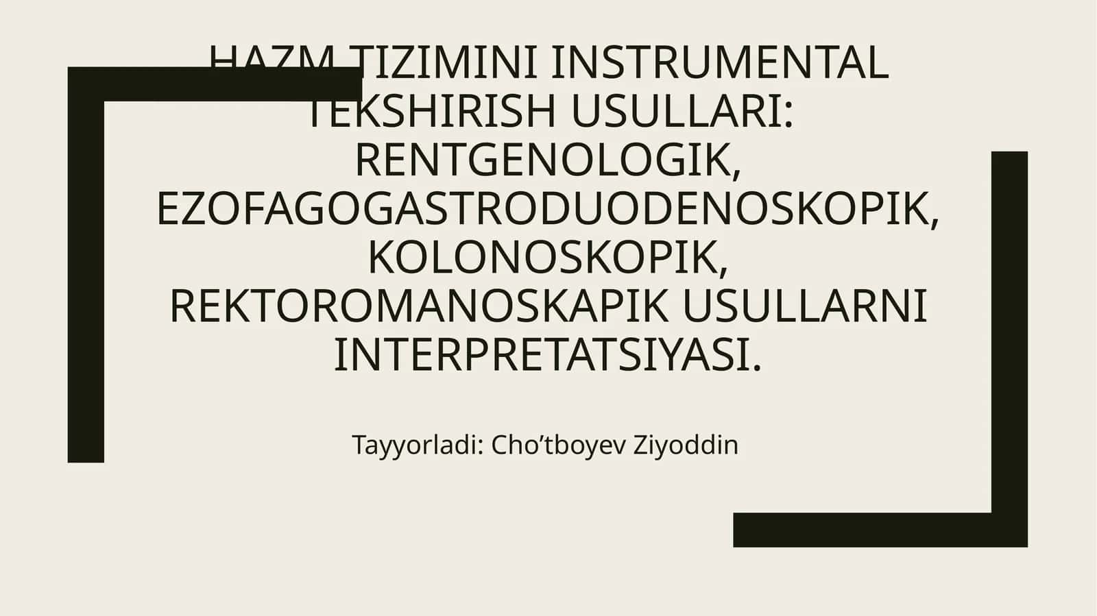 Hazm tizimini instrumental tekshirish usullari 1