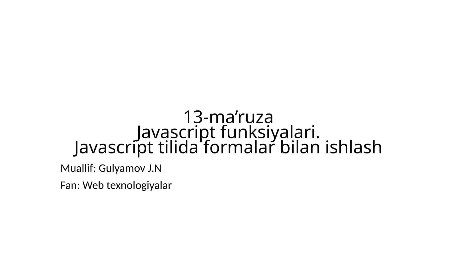 13-ma’ruza Javascript funksiyalari 1
