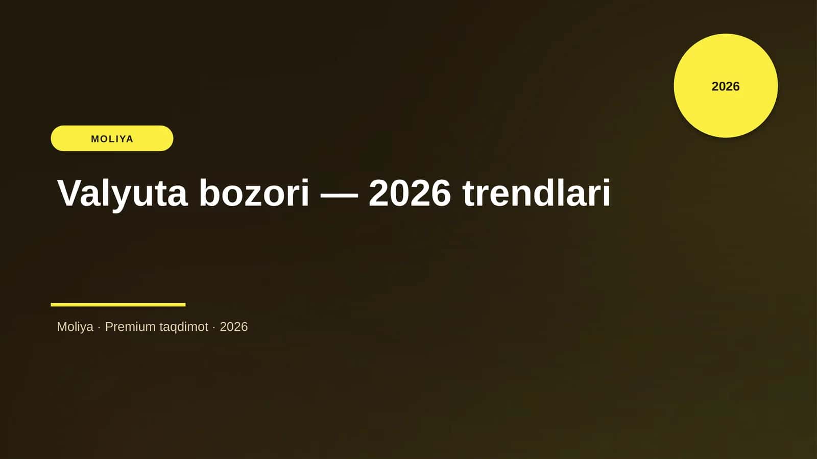 Valyuta bozori — 2026 trendlari 1