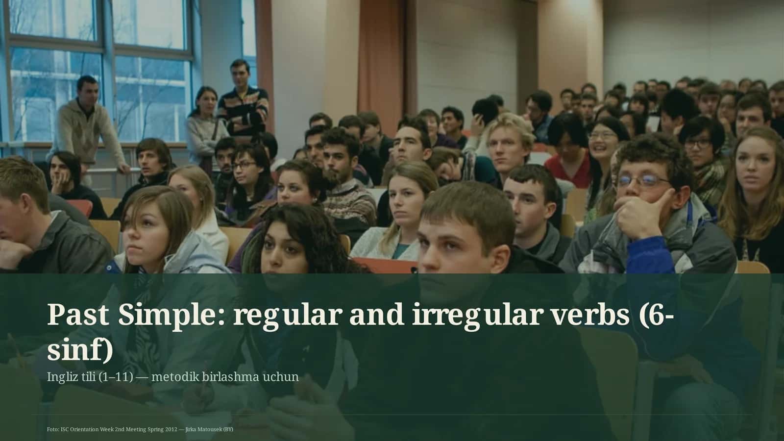 Past Simple: regular and irregular verbs (6-sinf) 1
