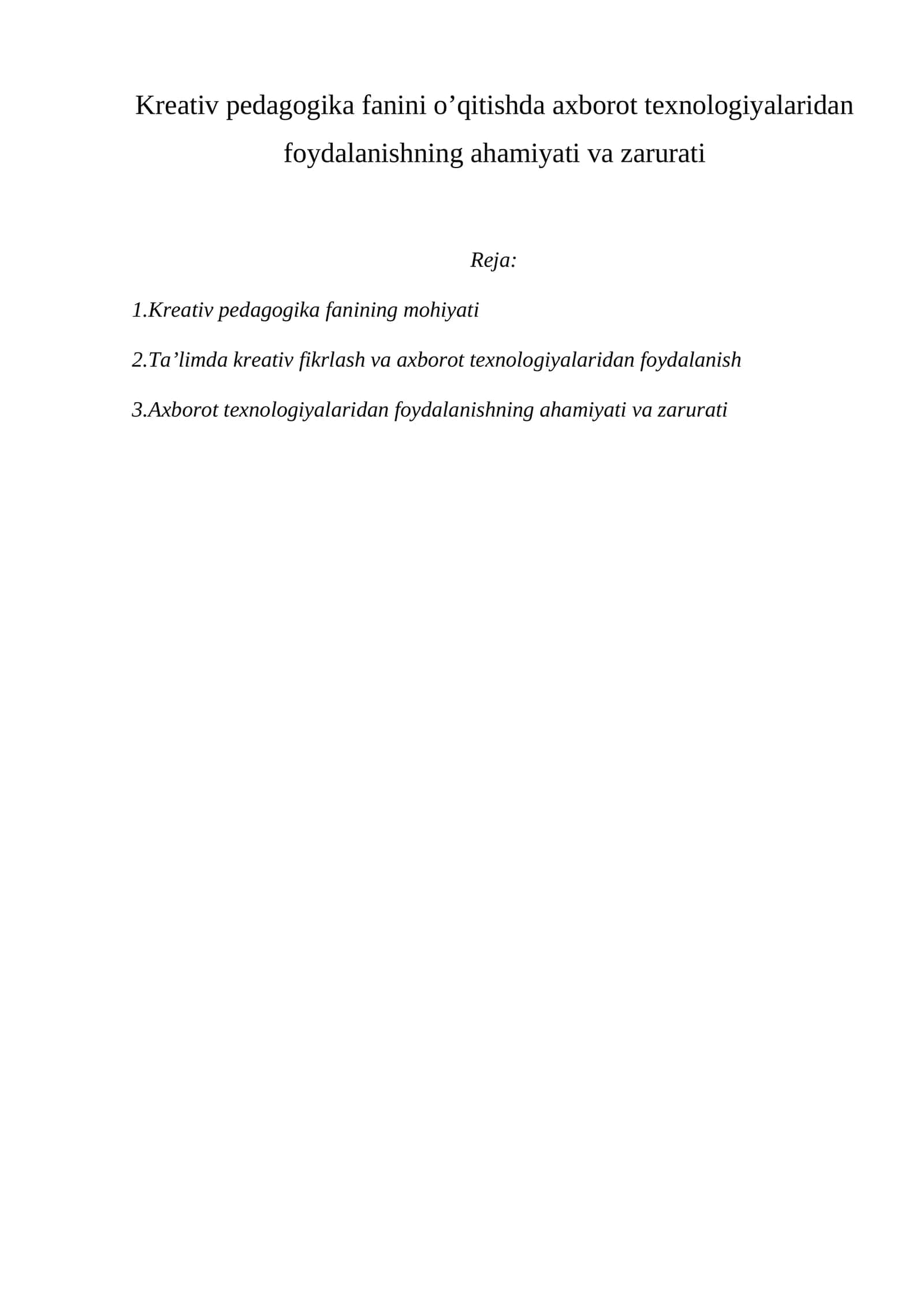 Kreativ pedagogika fanini o’qitishda axborot texnologiyalaridan foydalanishning ahamiyati va zarurati 1