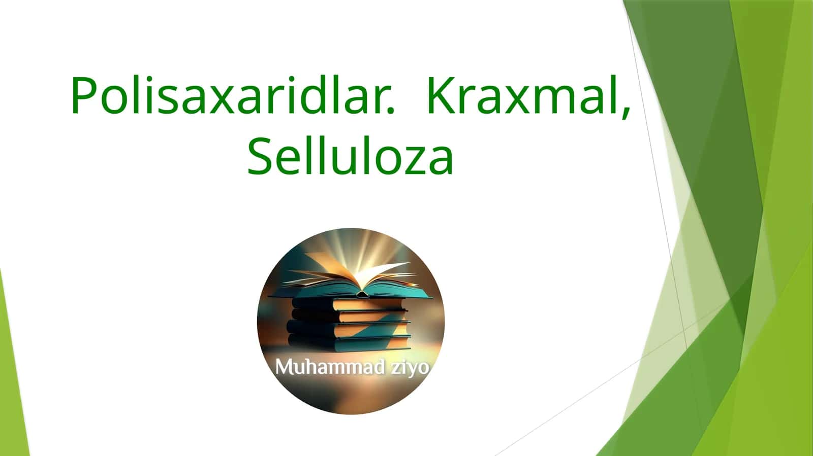 Polisaxaridlar. Kraxmal, Selluloza 1