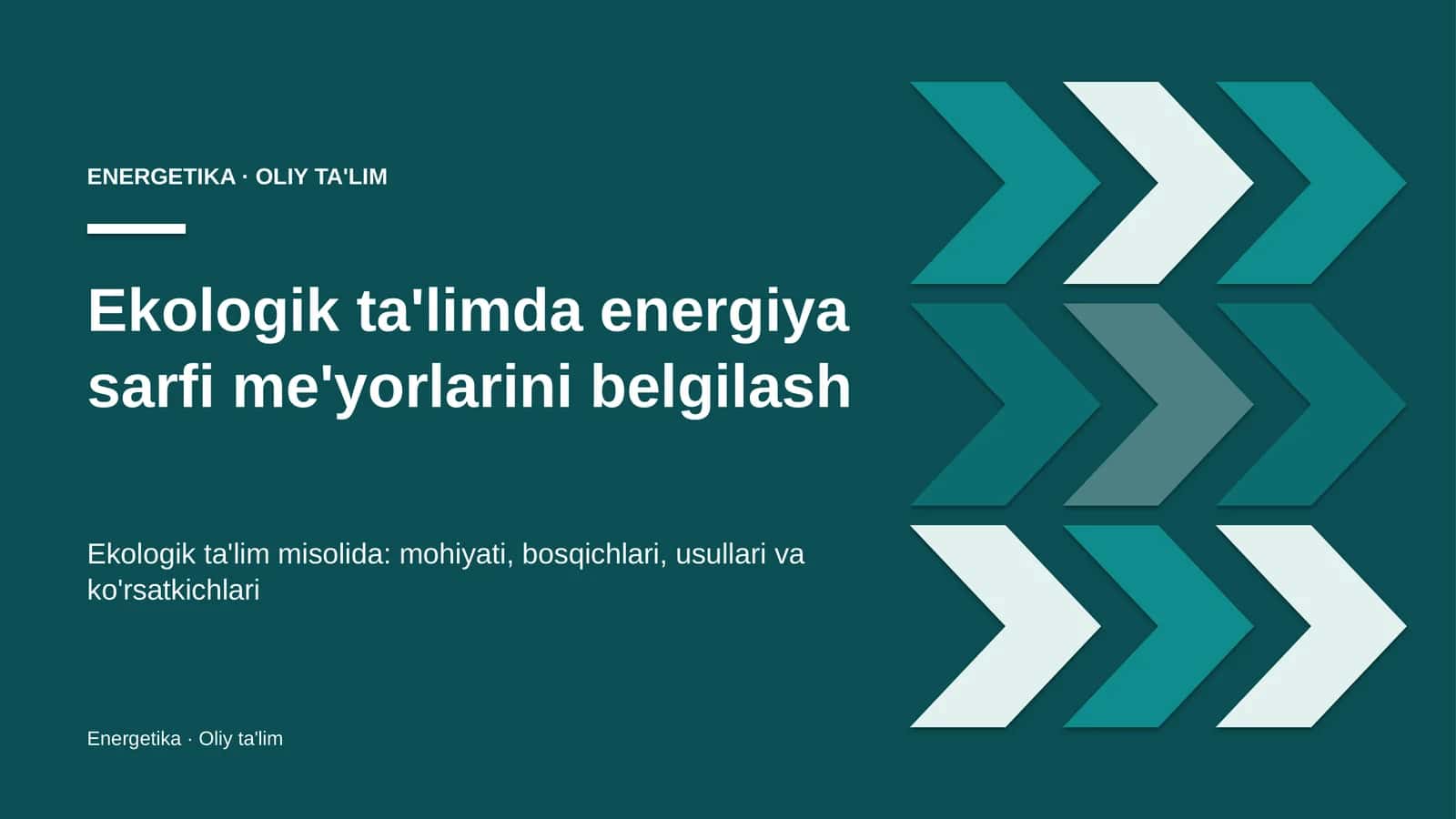 Ekologik ta'limda energiya sarfi me'yorlarini belgilash 1