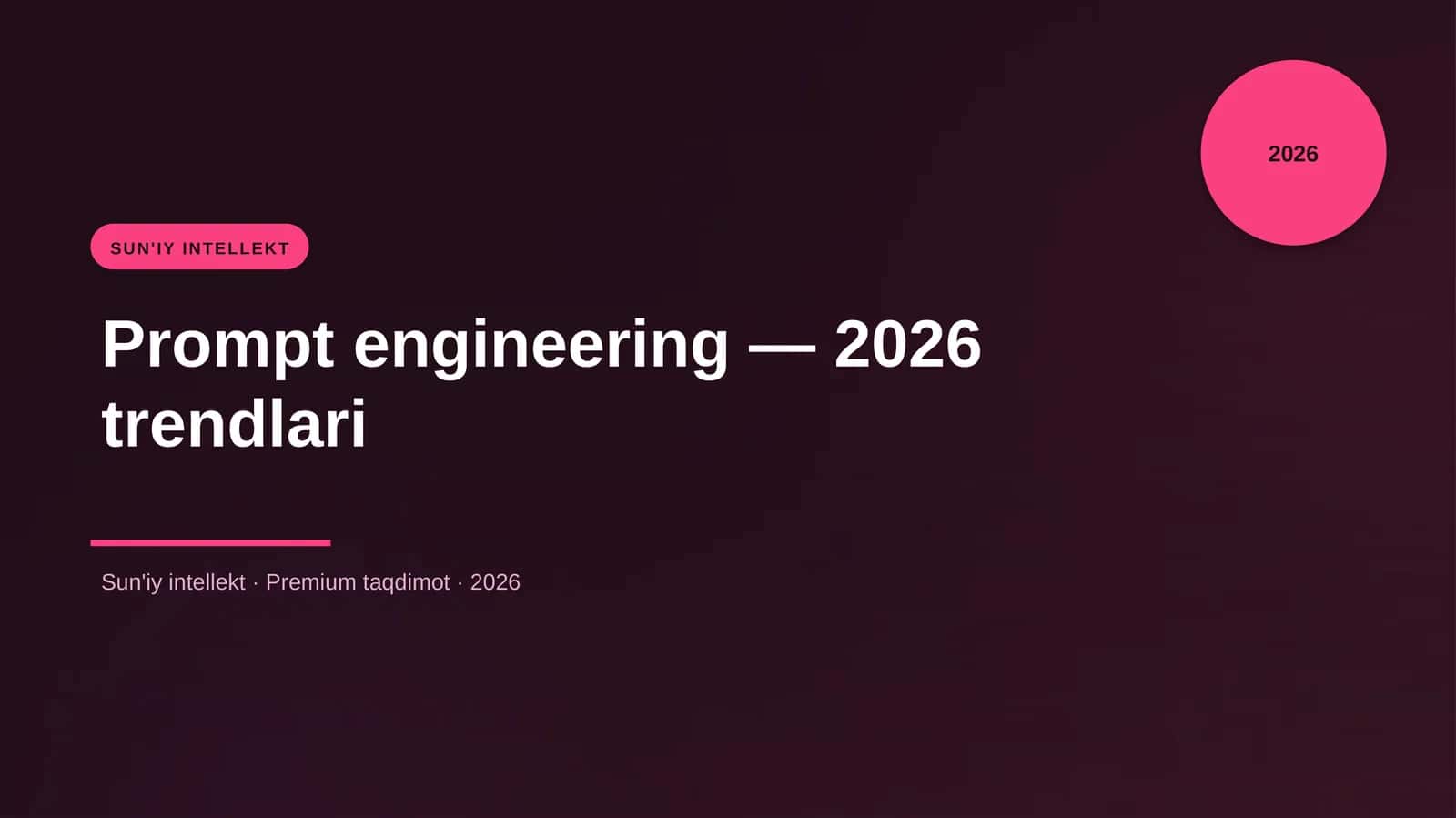 Prompt engineering — 2026 trendlari 1