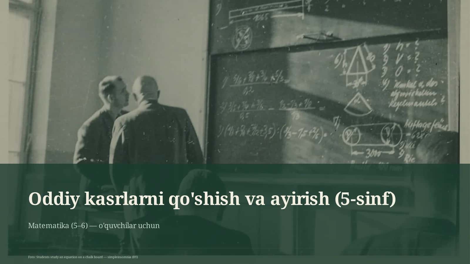 Oddiy kasrlarni qo'shish va ayirish (5-sinf) 1