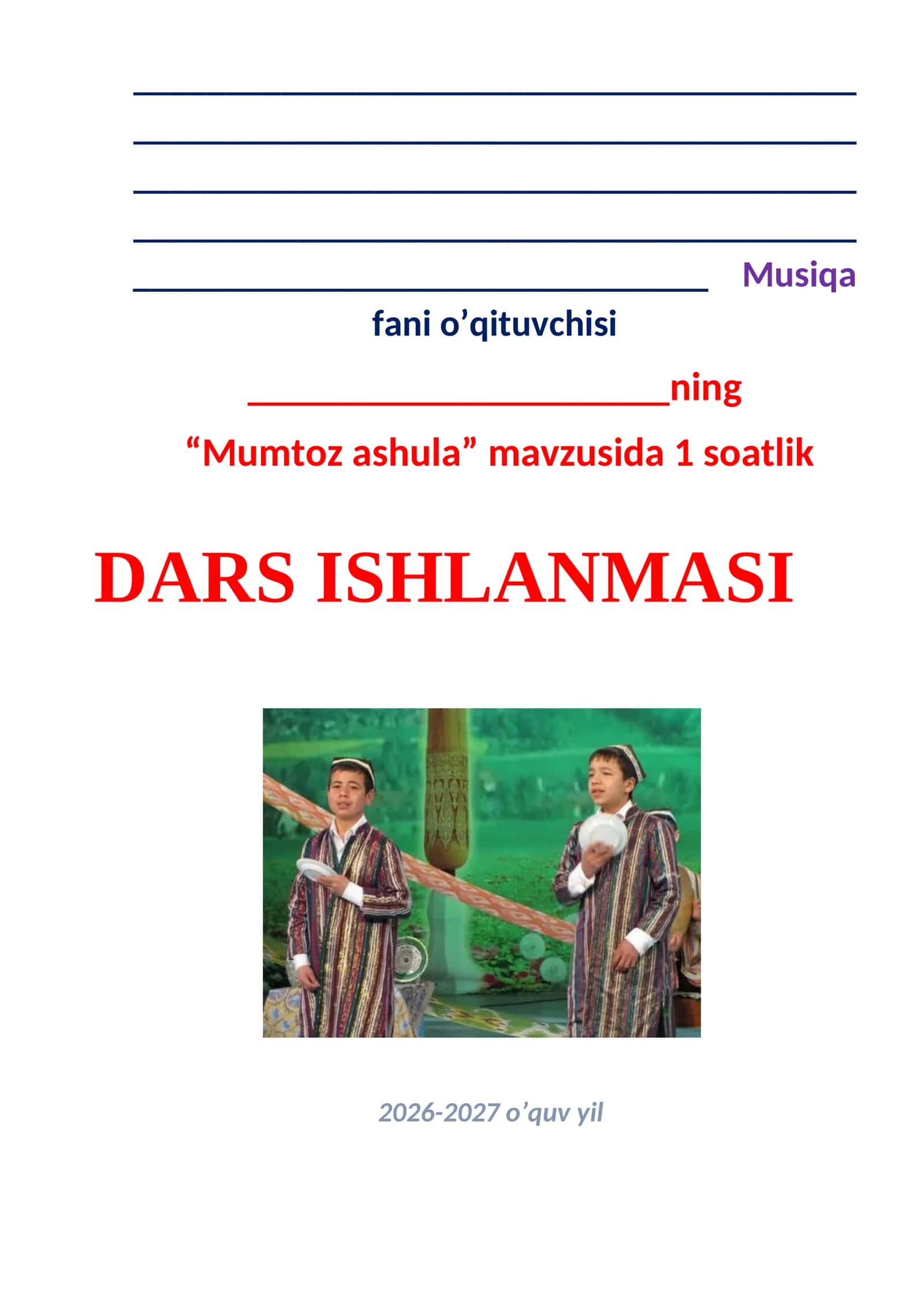 Musiqa fani o’qituvchisi "Mumtoz ashula" dars ishlanmasi 1