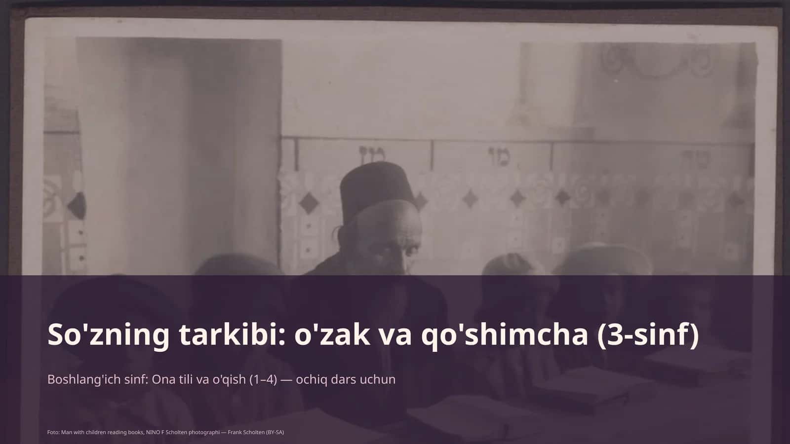 So'zning tarkibi: o'zak va qo'shimcha (3-sinf) 1