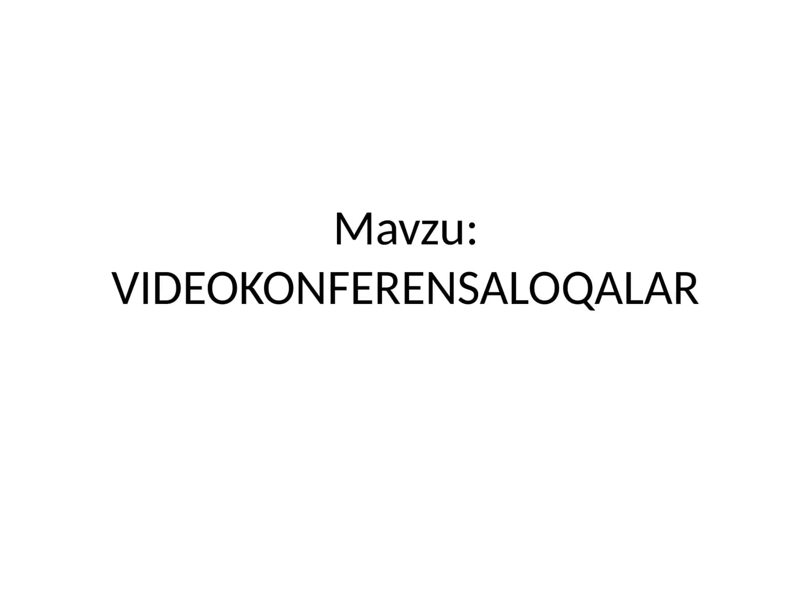 VIDEOKONFERENSALOQALAR 1