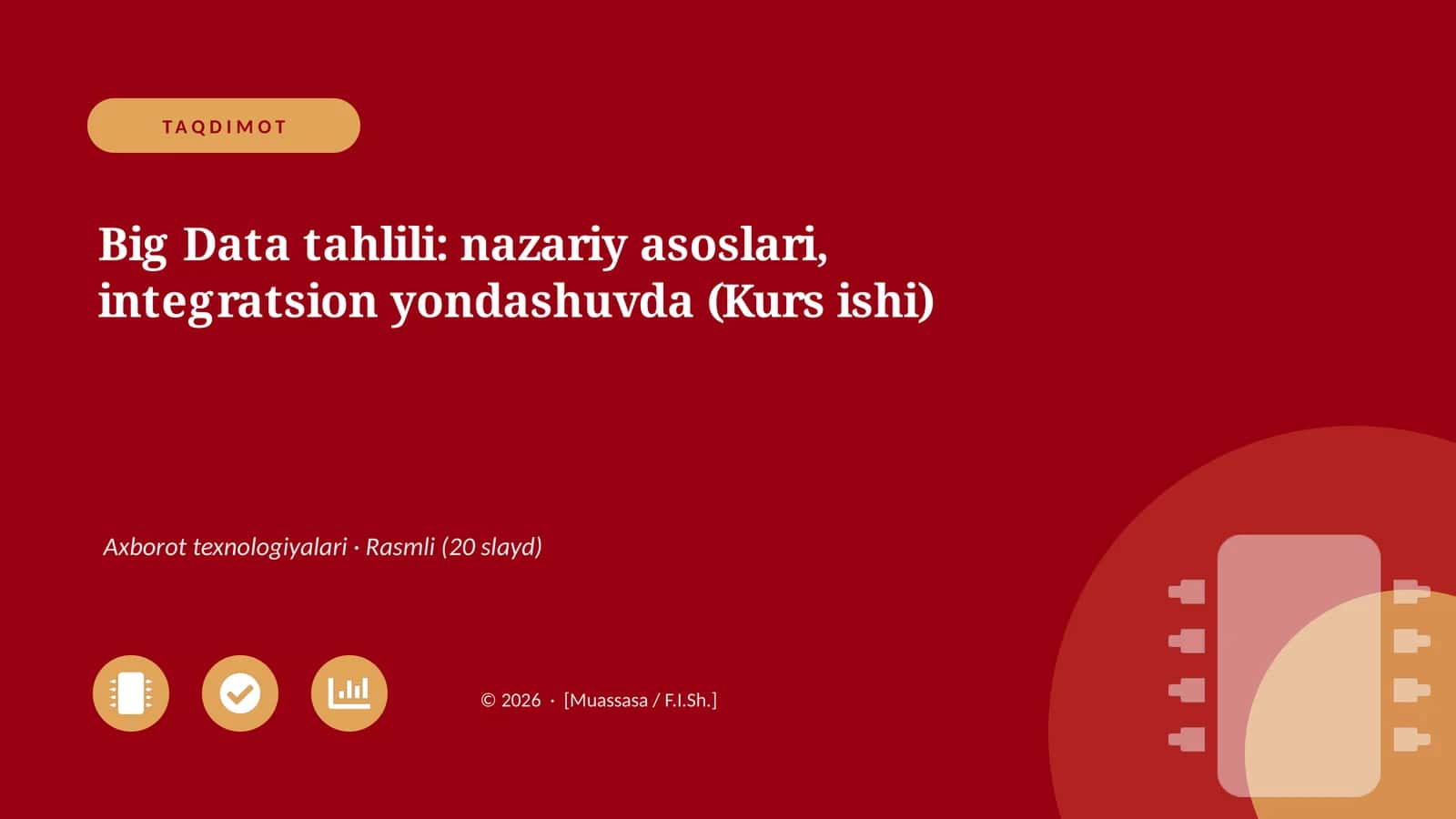 Big Data tahlili: nazariy asoslari, integratsion yondashuvda (Kurs ishi) 1