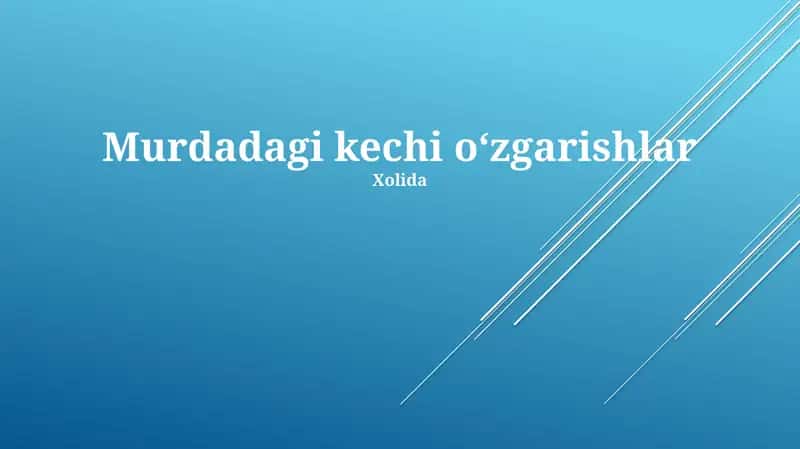 Murdadagi kechi oʻzgarishlar 1