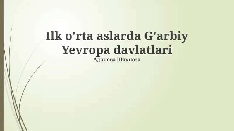 G'arbiy Yevropa davlatlarining ilk o'rta asrlari 1